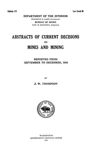 Abstracts of Current Decisions on Mines and Mining: September to December, 1918