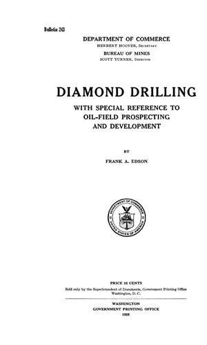 Diamond Drilling: with Special Reference to Oil-Field Prospecting and Development