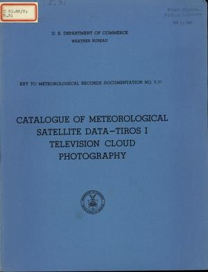 Catalogue of Meteorological satellite data-tiros I television cloud photography