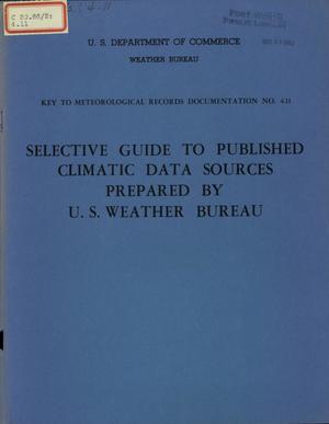 Primary view of object titled 'Selective Guide to Published Climatic Data Sources Prepared by U.S. Weather Bureau'.