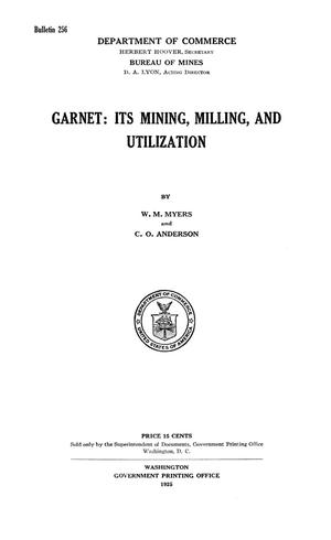 Garnet: Its Mining, Milling, and Utilization