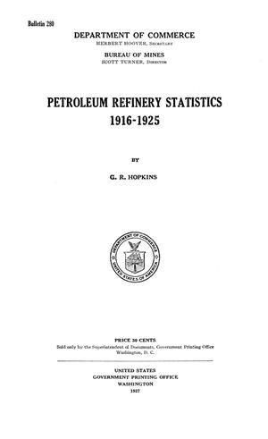 Petroleum Refinery Statistics, 1916-1925