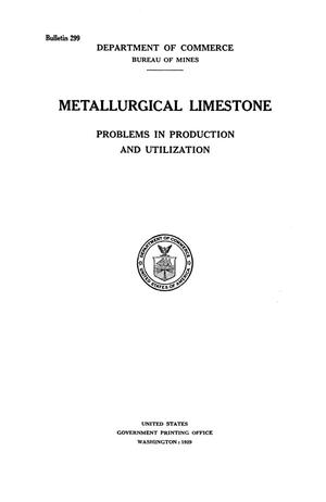 Metallurgical Limestone: Problems in Production and Utilization