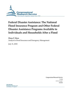 Federal Disaster Assistance: The National Flood Insurance Program and Other Federal Disaster Assistance Programs Available to Individuals and Households After a Flood