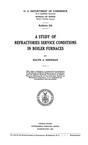 A Study of Refractories Service Conditions in Boiler Furnaces