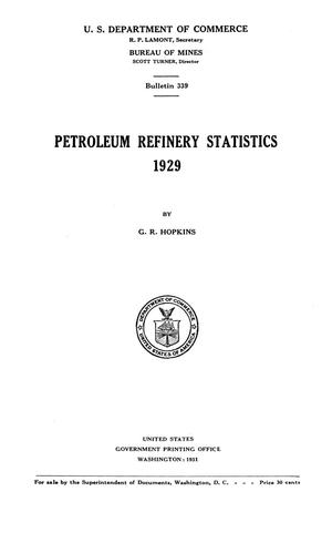 Petroleum Refinery Statistics: 1929