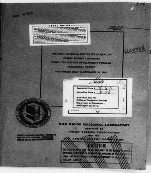 Joint National Institute for Health-Atomic Energy Commission Zonal Centrifuge Development Program, Semiannual Report for Period July 1 - December 31, 1962