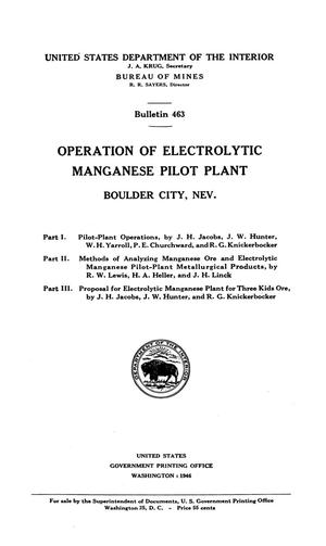 Operation of Electrolytic Manganese Pilot Plant: Boulder City, Nevada