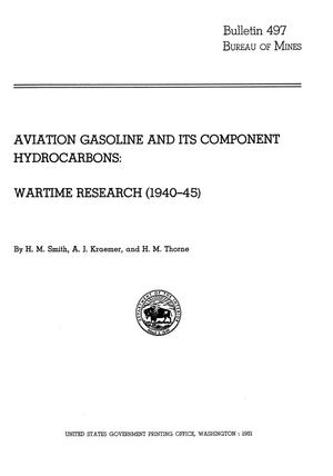 Aviation Gasoline and its Component Hydrocarbons: Wartime Research (1940-45)