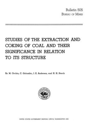 Studies of the Extraction and Coking of Coal and their Significance in Relation to its Structure