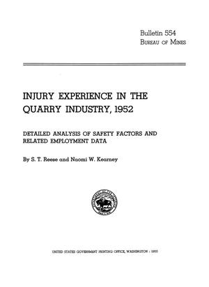 Injury Experience in the Quarry Industry, 1952: Detailed Analysis of Safety Factors and Related Employment Data