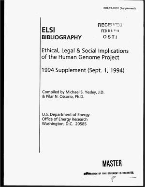 ELSI Bibliography: Ethical, legal and social implications of the Human Genome Project. 1994 Supplement