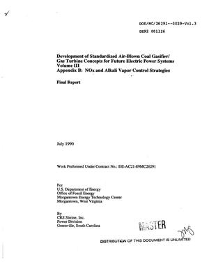 Development of standardized air-blown coal gasifier/gas turbine concepts for future electric power systems. Volume 3, Appendix B: NO{sub x} and alkali vapor control strategies: Final report