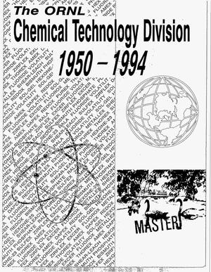 The ORNL Chemical Technology Division, 1950-1994