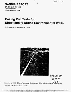 Casing pull tests for directionally drilled environmental wells