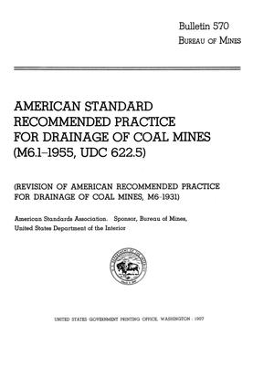American Standard Recommended Practice for Drainage of Coal Mines (M6.1-1955, UDC 622.5)