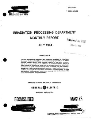 Irradiation Processing Department monthly report, July 1964