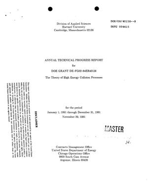 The theory of High Energy Collision Processes. Annual technical progress report, January 1, 1991--December 31, 1991
