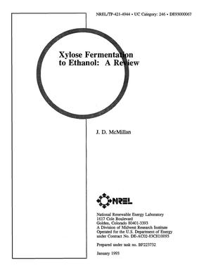 Xylose fermentation to ethanol. A review