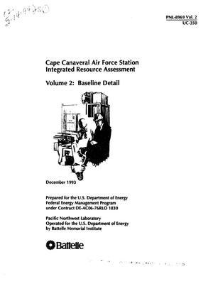 Cape Canaveral Air Force Station integrated resource assessment. Volume 2, Baseline detail