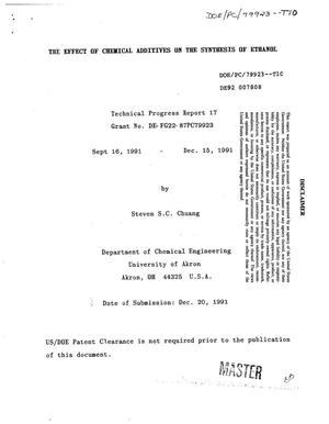 The Effect of Chemical Additives on the Synthesis of Ethanol. Technical Progress Report 17, September 16, 1991--December 15, 1991