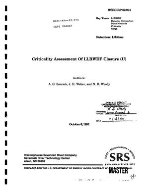 Criticality assessment of LLRWDF closure