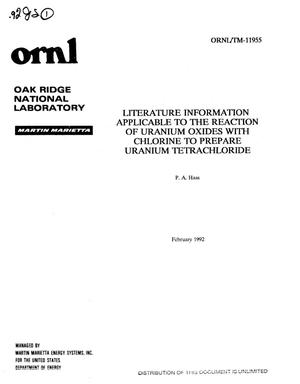 Literature information applicable to the reaction of uranium oxides with chlorine to prepare uranium tetrachloride