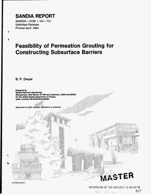 Feasibility of permeation grouting for constructing subsurface barriers