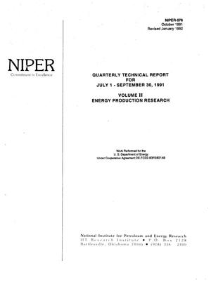 [National Institute for Petroleum and Energy Research] quarterly technical report, July 1--September 30, 1991. Volume 2, Energy production research