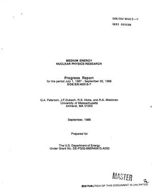 Medium energy nuclear physics research. Progress report, July 1, 1987--September 30, 1988