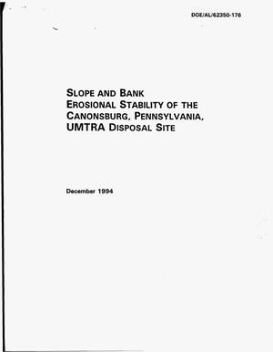 Primary view of object titled 'Slope and Bank Erosional Stability of the Canonsburg, Pennsylvania, UMTRA Disposal Site'.