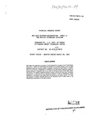 MHD seed recovery/regeneration, Phase 2. Technical progress report quarter ending, August 28, 1992