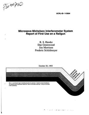 Microwave Michelson Interferometer system report of first use on a railgun, Green Farm, San Diego, CA