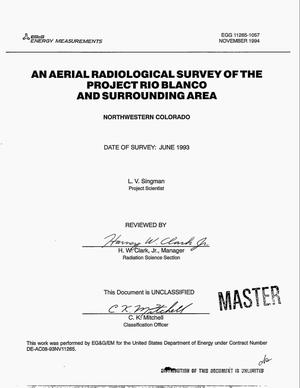 An aerial radiological survey of the project Rio Blanco and surrounding area