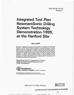 Integrated test plan ResonantSonic drilling system technology demonstration-1995, at the Hanford Site: Revision 1