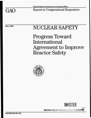 Progress toward international agreement to improve reactor safety