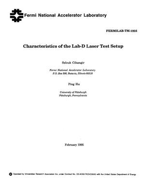 Characteristics of the Lab-D laser test setup