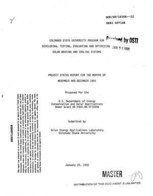 Developing, testing, evaluating and optimizing solar heating and cooling systems. Project status report, November--December 1991