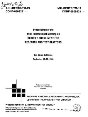 Proceedings of the 1988 International Meeting on Reduced Enrichment for Research and Test Reactors