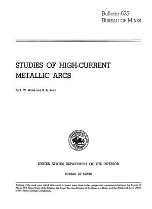 Studies of High-Current Metallic Arcs