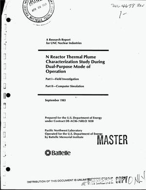 N Reactor thermal plume characterization study during dual-purpose mode of operation. Part I: Field investigation, Part II: Computer simulation