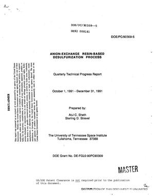 Anion-exchange resin-based desulfurization process. Quarterly technical progress report, October 1, 1991--December 31, 1991