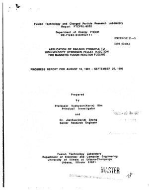 Application of railgun principle to high-velocity hydrogen pellet injection for magnetic fusion reactor fueling. Progress report, August 16, 1991--September 30, 1992