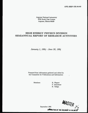 High Energy Physics Division Semiannual Report of Research Activities, January 1, 1994--June 30, 1994