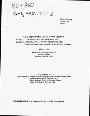 The discovery of the tau lepton: Part 1, The early history through 1975; Part 2, Confirmation of the discovery and measurement of major properties, 1976--1982