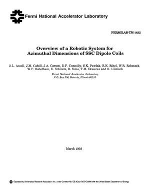 Overview of a robotic system for azimuthal dimensions of SSC dipole coils
