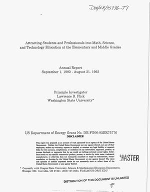 Attracting students and professionals into math, science, and technology education at the elementary and middle grades: Annual report, September 1, 1992--August 31, 1993