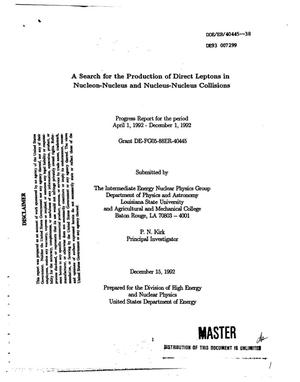 A search for the production of direct leptons in nucleon-nucleus and nucleus-nucleus collisions. Progress report, April 1, 1992--December 1, 1992