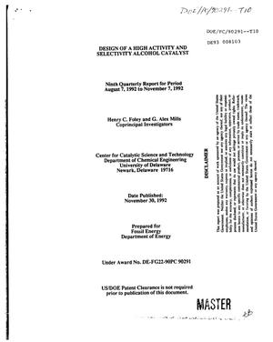 Design of a high activity and selectivity alcohol catalyst. Ninth quarterly report, August 7, 1992--November 7, 1992