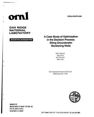 A case study of optimization in the decision process: Siting groundwater monitoring wells